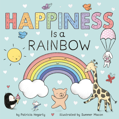 Happiness Is a Rainbow by Patricia Hegarty, Summer Macon, 9780593303801