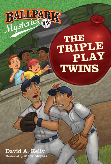 Ballpark Mysteries #17: The Triple Play Twins by David A. Kelly, Mark Meyers, 9780593126240