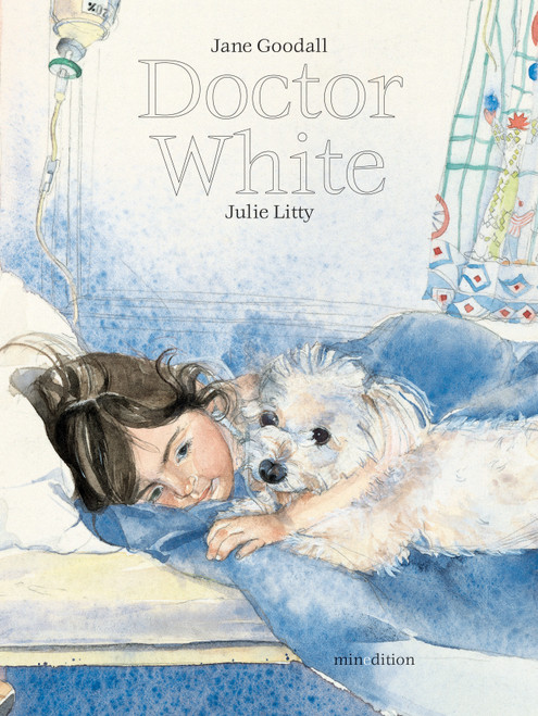Doctor White by Jane Goodall, Julie Litty, 9789888240746
