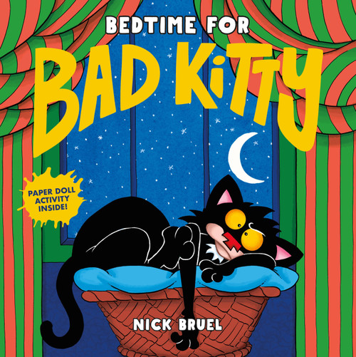 Bedtime for Bad Kitty by Nick Bruel, Nick Bruel, 9781250749949