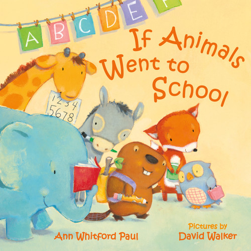 If Animals Went to School - 9780374314743 by Ann Whitford Paul, David Walker, 9780374314743