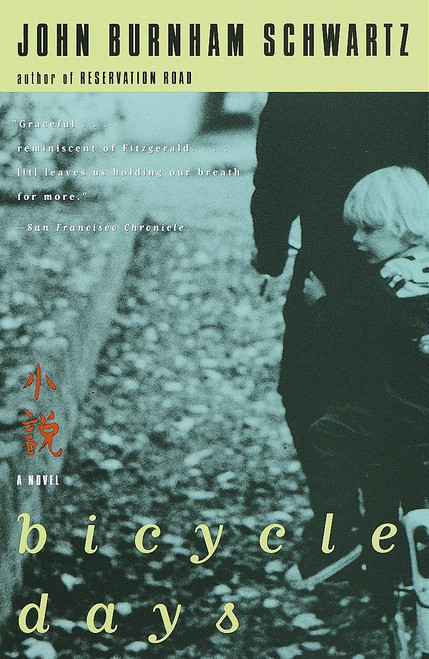 Bicycle Days by John Burnham Schwartz, 9780375702754