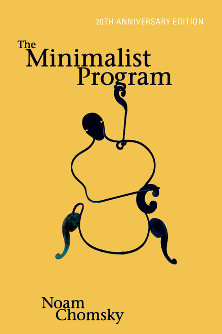 The Minimalist Program, 20th Anniversary Edition by Noam Chomsky, 9780262527347