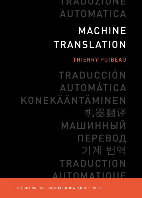 Machine Translation by Thierry Poibeau, 9780262534215