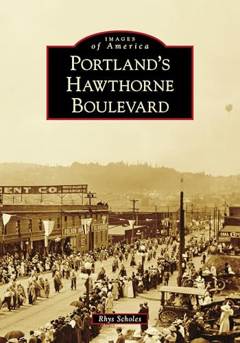 Portland's Hawthorne Boulevard by Rhys Scholes, 9781467105620