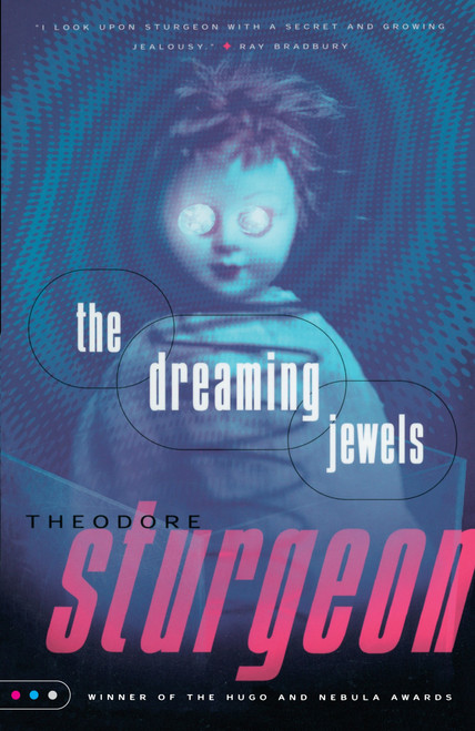 The Dreaming Jewels by Theodore Sturgeon, 9780375703737