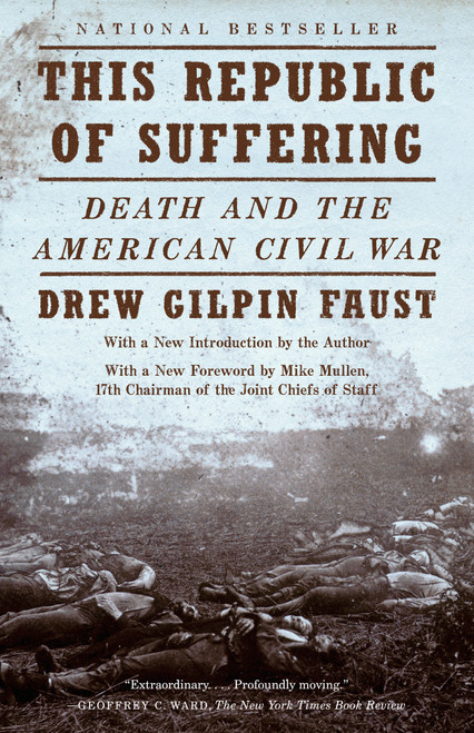 This Republic of Suffering (Death and the American Civil War (National Book Award Finalist)) by Drew Gilpin Faust, 9780375703836