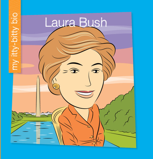 Laura Bush by Meeg Pincus, Jeff Bane, 9781534181694