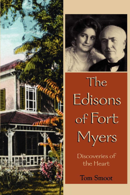 Edisons of Fort Myers (Discoveries of the Heart) by Tom Smoot, 9781561644988