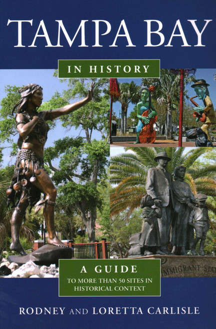 Tampa Bay in History by Rodney Carlisle, Loretta Carlisle, 9781683340188