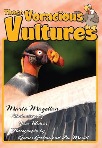 Those Voracious Vultures by Marta Magellan, Steve Weaver, James Gersing, Ron Magill, 9781561644247