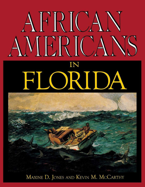 African Americans in Florida by Maxine D Jones, Kevin M McCarthy, 9781561640317
