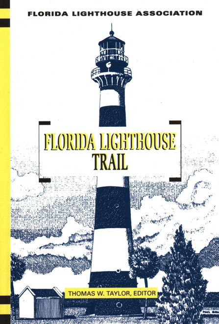 Florida Lighthouse Trail by Thomas Taylor, Paul Bradley, 9781561642038