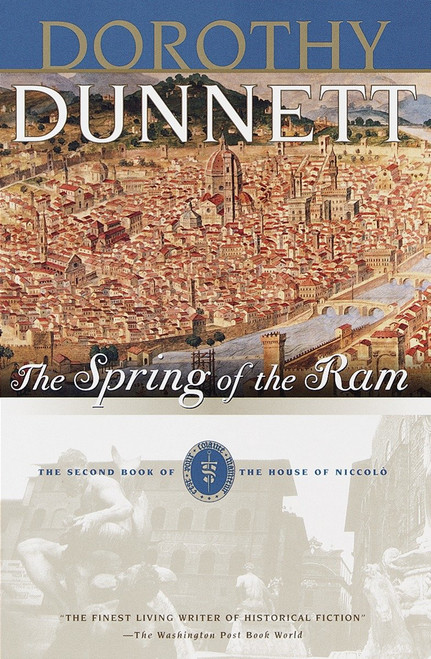 The Spring of the Ram (Book Two of the House of Niccolo) by Dorothy Dunnett, 9780375704789