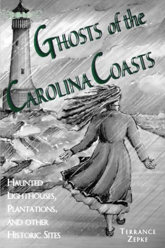 Ghosts of the Carolina Coasts by Terrance Zepke, Julie Rabun, 9781561641758