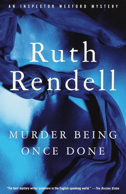 Murder Being Once Done by Ruth Rendell, 9780375704888