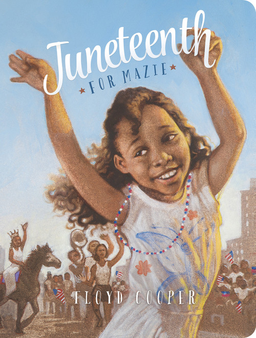 Juneteenth for Mazie - 9781684463640 by Floyd Cooper, Floyd Cooper, 9781684463640