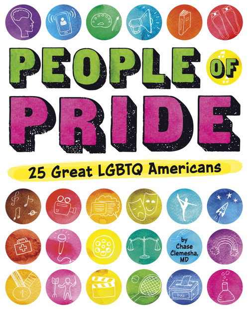 People of Pride (25 Great LGBTQ Americans) by Chase Clemesha, 9781684462162