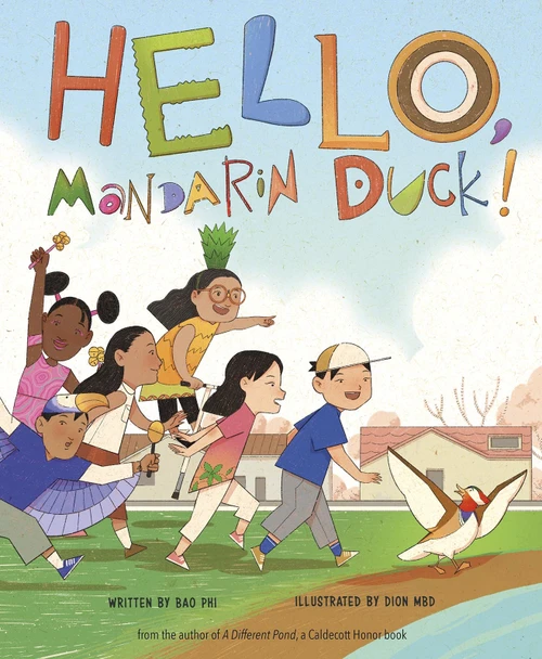 Hello, Mandarin Duck! by Bao Phi, Dion MBD, 9781684462568
