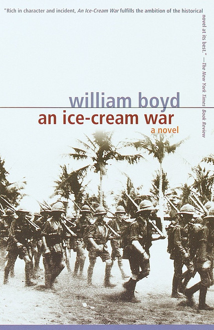 An Ice-Cream War (A Novel) by William Boyd, 9780375705021