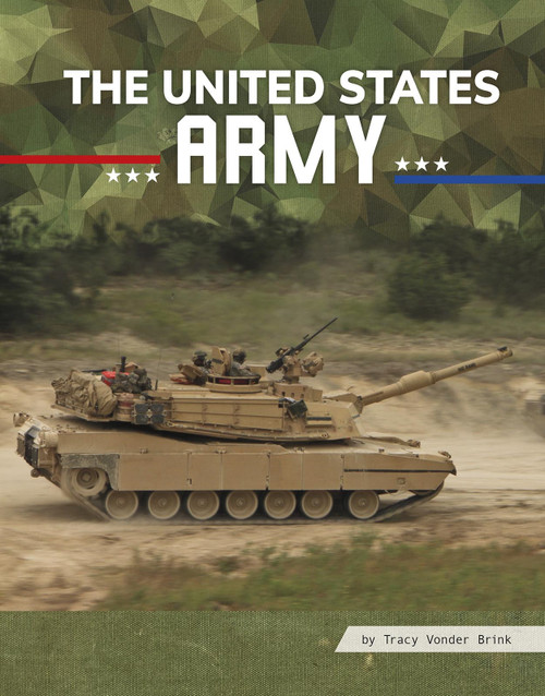 The United States Army - 9781977131737 by Tracy Vonder Brink, 9781977131737