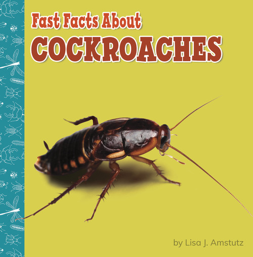 Fast Facts About Cockroaches by Lisa J. Amstutz, 9781977132673