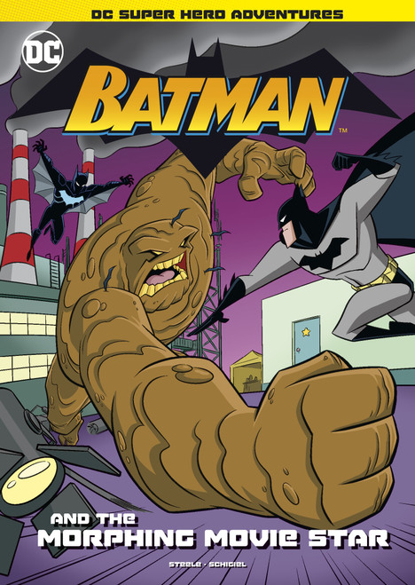 Batman and the Morphing Movie Star by Michael  Anthony Steele, Gregg Schigiel, 9781515883234