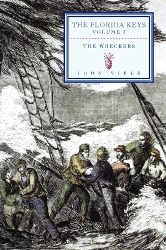 Wreckers (The Florida Keys) by John Viele, 9781561644964