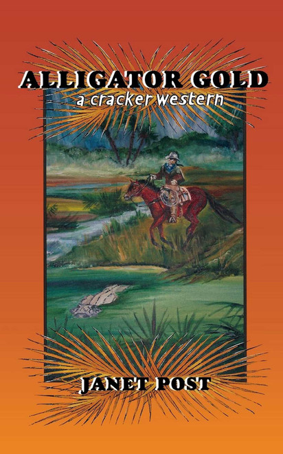 Alligator Gold by Janet Post, 9781561644476