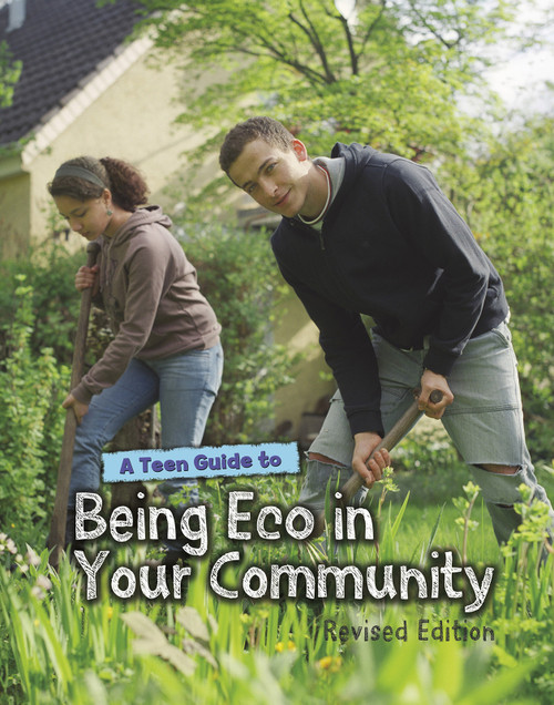 A Teen Guide to Being Eco in Your Community - 9781484658413 by Cath Senker, 9781484658413