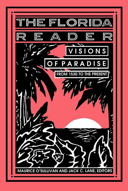 The Florida Reader (Visions of Paradise) by Jack Lane, Maurice J O'Sullivan, 9781561640621
