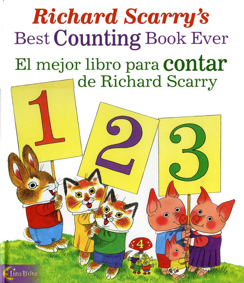 Richard Scarry's Best Counting Book Ever/ El mejor libro para contar de Richard Scarry by Luna Rising Editors, 9780873588768
