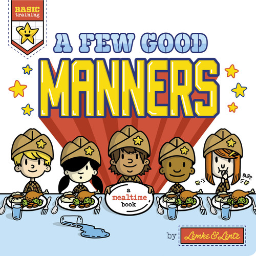 A Few Good Manners by Donald Lemke, Bob Lentz, 9781684460656