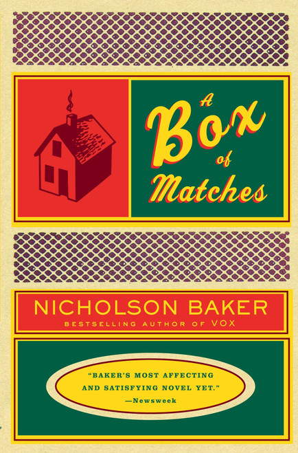 A Box of Matches by Nicholson Baker, 9780375706035