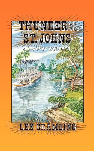 Thunder on the St. Johns - 9781561640805 by Lee Gramling, 9781561640805