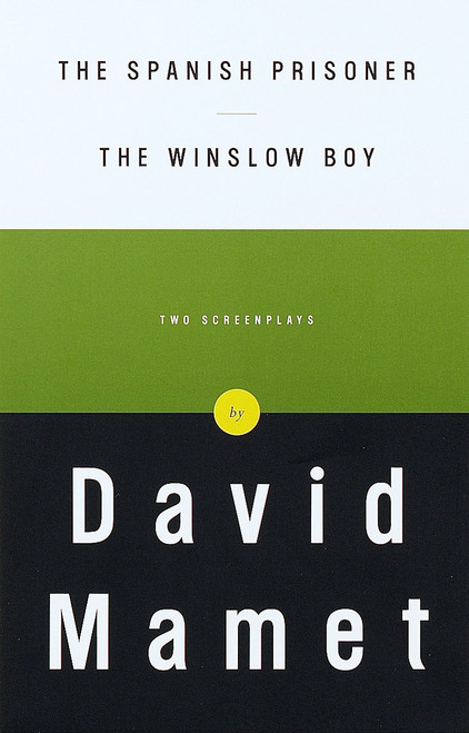 The Spanish Prisoner and The Winslow Boy (Two Screenplays) by David Mamet, 9780375706646