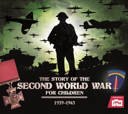 The Story of the Second World War for Children by Peter Chrisp, 9781783124503