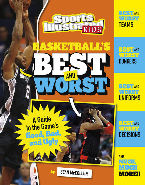 Basketball's Best and Worst (A Guide to the Game's Good, Bad, and Ugly) by Sean McCollum, 9781543506129