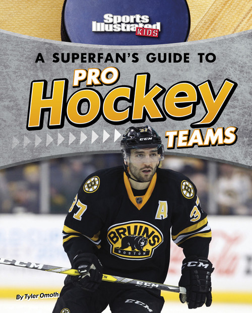 A Superfan's Guide to Pro Hockey Teams by Tyler Omoth, 9781515788430