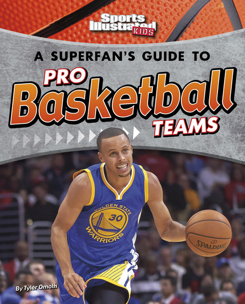 A Superfan's Guide to Pro Basketball Teams by Tyler Omoth, 9781515788508
