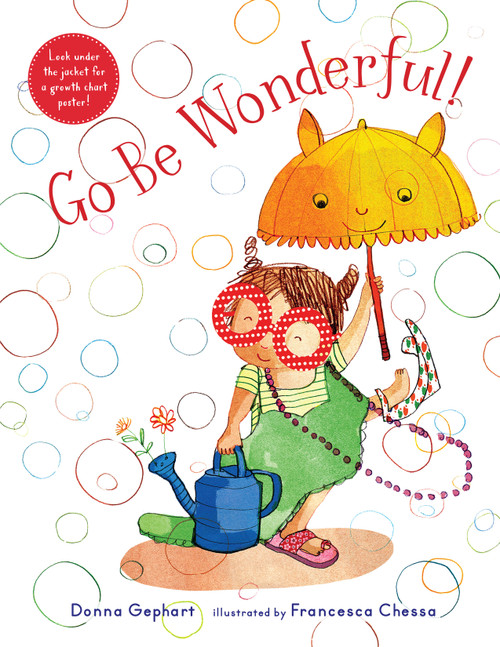Go Be Wonderful! by Donna Gephart, Francesca Chessa, 9780823445110
