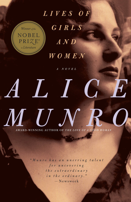 Lives of Girls and Women (A Novel) by Alice Munro, 9780375707490