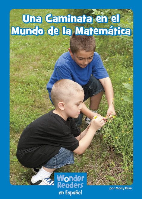 Una Caminata en el Mundo de la Matemática (A Math Hike) (Spanish Edition) by Molly Dise, 9781491490310
