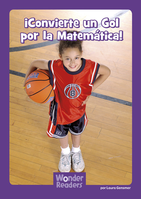 ¡Convierte un Gol por la Matemática! (Spanish Edition) by Laura Gensmer, 9781491490365