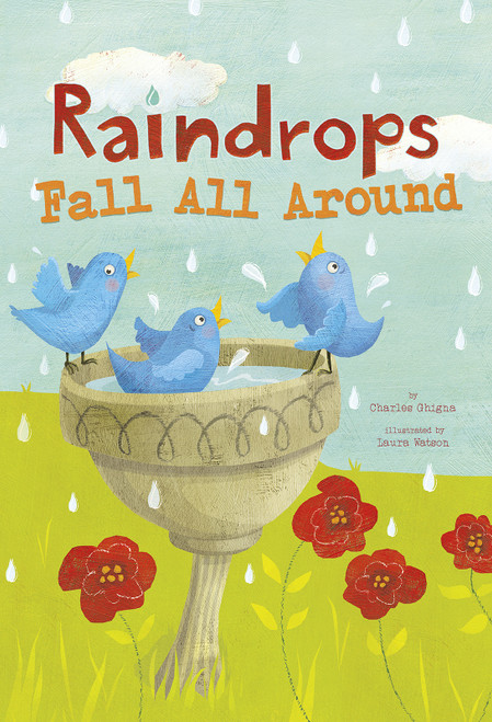 Raindrops Fall All Around - 9781479560349 by Charles Ghigna, Laura Watson, 9781479560349