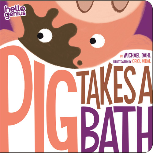 Pig Takes A Bath by Michael Dahl, Oriol Vidal, Oriol Vidal, 9781404857292
