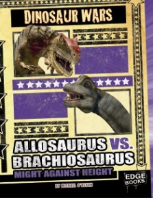 Allosaurus vs. Brachiosaurus (Might Against Height) by Michael O'Hearn, Philip Renne, 9781429639354