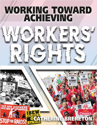 Working Toward Achieving Workers' Rights - 9780778779506 by Catherine Brereton, 9780778779506