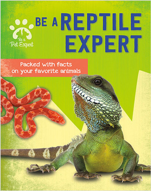 Be a Reptile Expert - 9780778780489 by Gemma Barder, 9780778780489