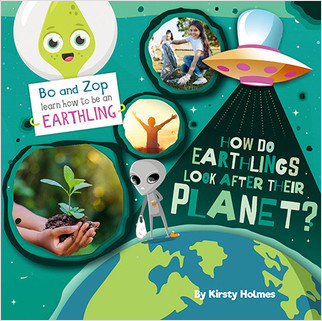 How Do Earthlings Look After Their Planet? - 9780778781240 by Kirsty Holmes, 9780778781240